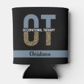 Benutzerdefinierte OT Beruf Therapie OT Student Ge Dosenkühler (Rückseite)