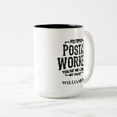 Benutzerdefinierte Postarbeiter nicht mehr vorrang Zweifarbige Tasse (VorderseiteRechts)