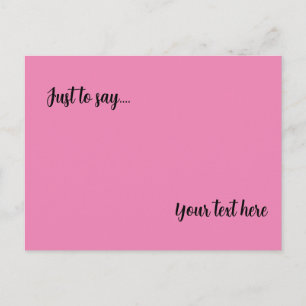 benutzerdefinierte Postkarte, nur zu sagen, rosa G Postkarte