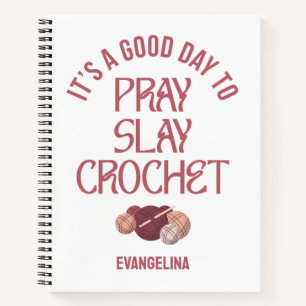 Benutzerdefinierte PRAY SLAY CROCHET christliche H Notizblock