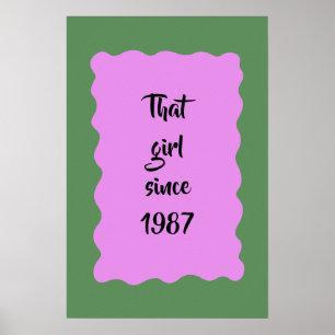 Benutzerdefinierte Retro That Girl Seit 1987 Pinke Poster