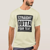Benutzerdefinierte STRECKE OUTTA Ihren Text schwar T-Shirt (Vorderseite)