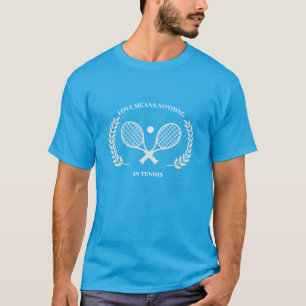 Benutzerdefinierte T - Shirt-Liebe bedeutet nichts T-Shirt