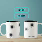 Benutzerdefinierte Tasse "Bullet Hole"