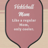 Benutzerdefinierte Text-Funny-Mama Pickleball Schläger