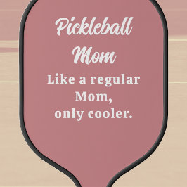 Benutzerdefinierte Text-Funny-Mama Pickleball Schläger