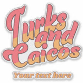 benutzerdefinierte Texttürken und Caicos Aufkleber (Vorderseite)
