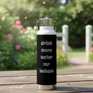 Benutzerdefinierte „Trinke mehr Wasser“-Flasche Trinkflasche