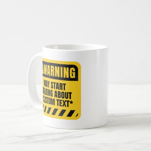 Benutzerdefinierte Warnung kann beginnen, über Kaffeetasse (Vorderseite Links)