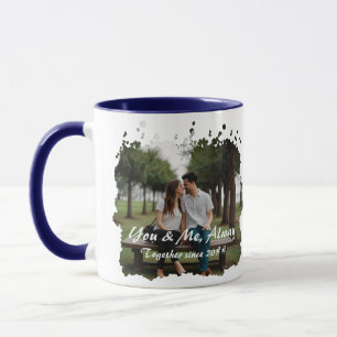 Benutzerdefinierte "You & Me, Always"-Foto-Tasse Tasse