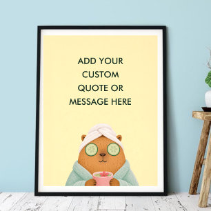 Benutzerdefinierte Zitat-Spa-Capybara Lustige Tier Poster