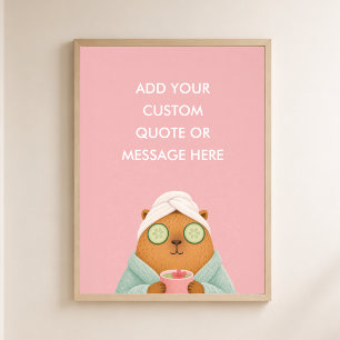 Benutzerdefinierte Zitat-Spa-Capybara Lustige Tier Poster