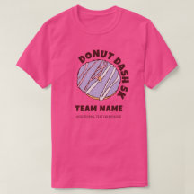Benutzerdefinierter Donut Dash 5k Team T - Shirt