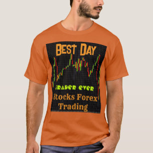 Benutzerdefinierter Forex-Kerzenchart Best Day Tra T-Shirt