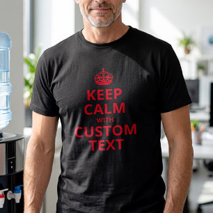 Benutzerdefinierter Keep Calm-Slogan - Personalisi T-Shirt