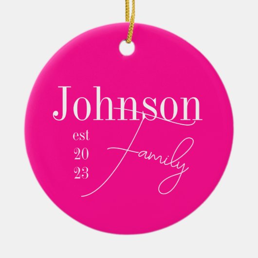 Benutzerdefinierter moderner Familienname Hot Pink Keramik Ornament (Vorne)