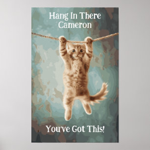 Benutzerdefinierter Motivationsspaß Hänge dort Kat Poster