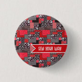 Benutzerdefinierter Nähpatchwork - Nähe Deinen Weg Button (Vorderseite)