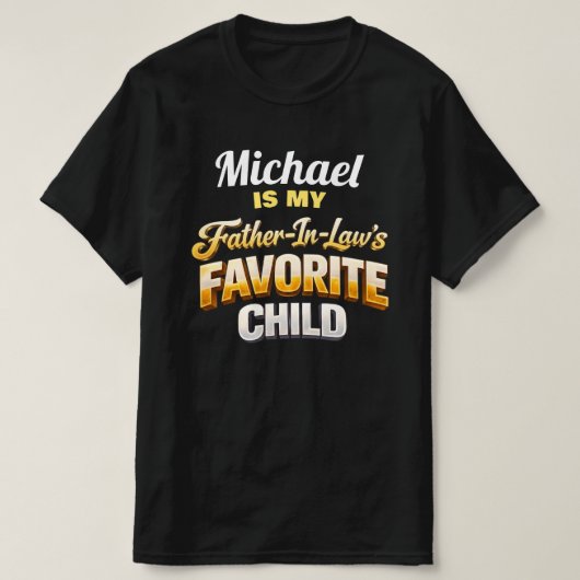 Benutzerdefinierter Name Lieblingskind des Schwieg T-Shirt (Design vorne)