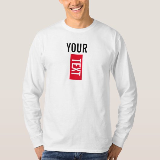 Benutzerdefinierter Text bedeutet Langschläfer Wei T-Shirt (Vorderseite)