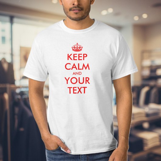 Benutzerdefinierter Text Behalte Calm T - Shirt