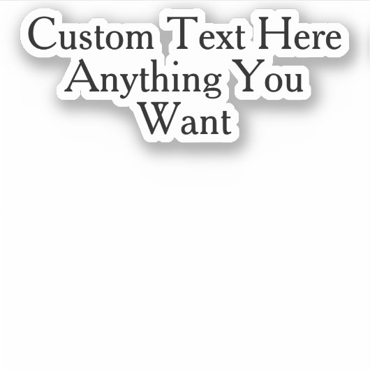 Benutzerdefinierter Text Sarcasm Spaß Zitat Funny  Aufkleber (Vorderseite)