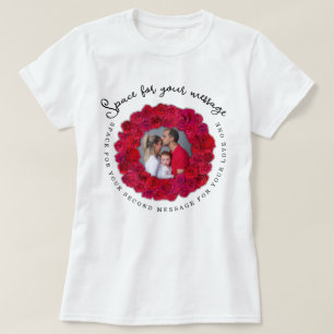 Benutzerdefinierter Text und Foto rote Rose kreisf T-Shirt