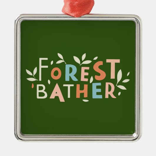 Benutzerdefinierter Text von Forest Bather Ornament Aus Metall (Vorne)