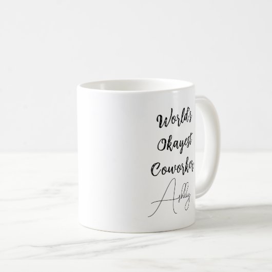Benutzerdefinierter Textspass Spaß Weltbeste Arbei Kaffeetasse (VorderseiteRechts)