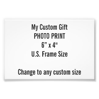 Benutzerdefiniertes 6 Zoll x 4 Zoll Foto Print (US