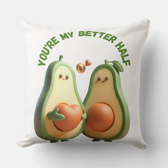 Benutzerdefiniertes Better Half Avocado Propose Da Kissen (Vorderseite)
