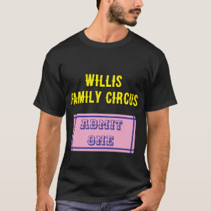 Benutzerdefiniertes Circus Ticket - Familienzulass T-Shirt