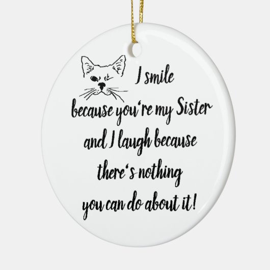 Benutzerdefiniertes Datum Spaß Sister Zitat Niedli Keramikornament (Links)