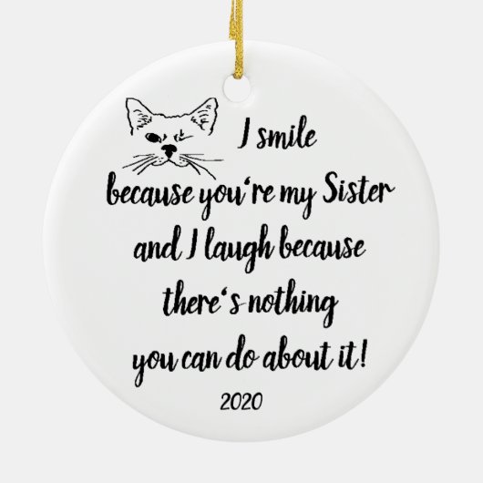 Benutzerdefiniertes Datum Spaß Sister Zitat Niedli Keramikornament (Hinten)