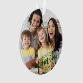 Benutzerdefiniertes FAMILY Green Script 2 Foto Kee Ornament (Vorderseite)