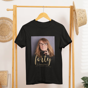 Benutzerdefiniertes Foto 40 und fantastische Gebur T-Shirt