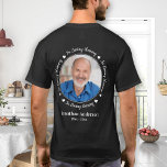 Benutzerdefiniertes Foto für den liebenden Gedächt T-Shirt<br><div class="desc">Ehre deinen Lieben mit einem maßgeschneiderten Foto-Denkmal-T - Shirt. Dieser einzigartige Denkmalschutz ist das perfekte Geschenk für sich selbst, Familie oder Freunde, um Ihre Liebsten zu ehren. Wir hoffen, dass Ihr T - Shirt Ihnen Frieden, Freude und glückliche Erinnerungen bringen wird. Zitat "In Loving Memory". Mit beliebigem Foto, Name, Datum...</div>