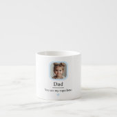 Benutzerdefiniertes Foto für Vater | "Du bist mein Espressotasse (Vorderseite)