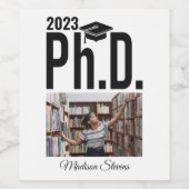 Benutzerdefiniertes Foto, Name und Jahr Ph.D. Weinetikett (Einzelnes Label)