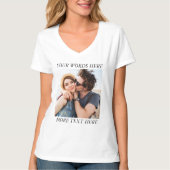 Benutzerdefiniertes Foto und Text T-Shirt (Vorderseite)