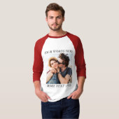 Benutzerdefiniertes Foto und Text T-Shirt (Vorne ganz)