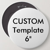 Benutzerdefiniertes Gigant 6" Round Button-Button Button (Vorne & Hinten)
