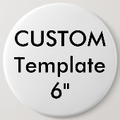 Benutzerdefiniertes Gigant 6" Round Button-Button Button (Vorderseite)