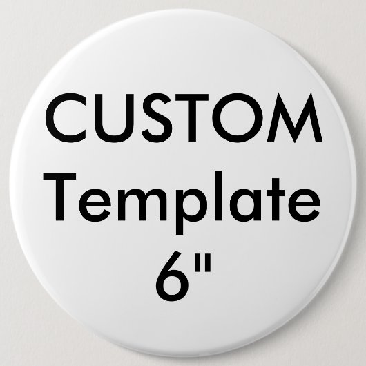 Benutzerdefiniertes Gigant 6" Round Button-Button Button (Vorderseite)