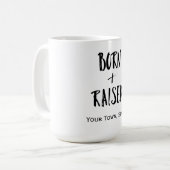 Benutzerdefiniertes Heimat Geboren und ausgelöst Kaffeetasse (Vorderseite Links)