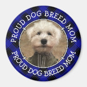 Benutzerdefiniertes Hund Mama Vater Foto Rahmen Bl Magnet (Vorne)