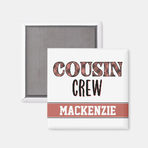 Benutzerdefiniertes Karomuster Cousin Crew Cousin Magnet