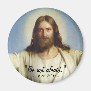Benutzerdefiniertes Magnet "Be not Afraid"