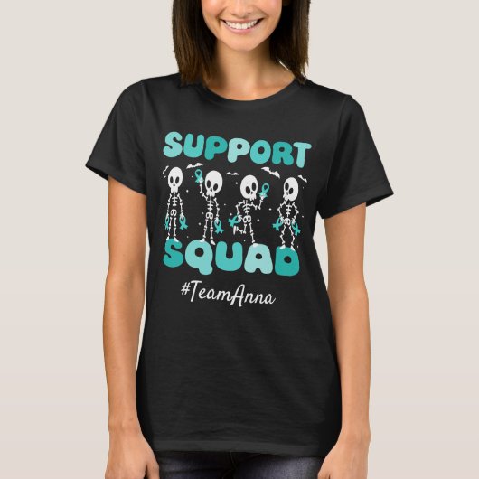 Benutzerdefiniertes Ovarialkarzinom-Support-Squad  T-Shirt (Vorderseite)