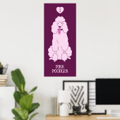 Benutzerdefiniertes Pink-Poodle Poster (Heimbüro)